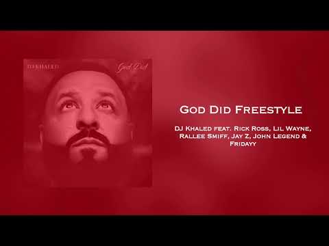 God Did Freestyle - DJ Khaled feat. Rick Ross, Lil Wayne, Rallee Smiff, Jay Z, John Legend & Fridayy