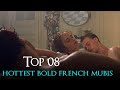 Top 08 Bold Erotic French Movies Best Hottest ADULT Movies