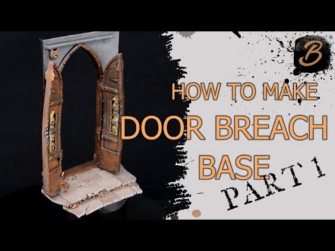 HOW TO MAKE DOOR BREACH BASE - PART 1