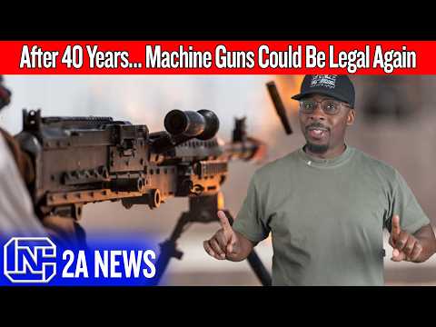 After 40 Years… Machine Guns Could Be Legal Again