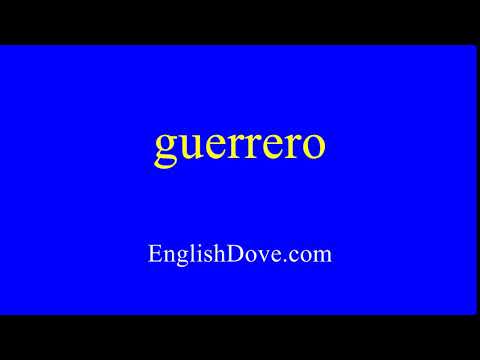 How to pronounce guerrero in American English.