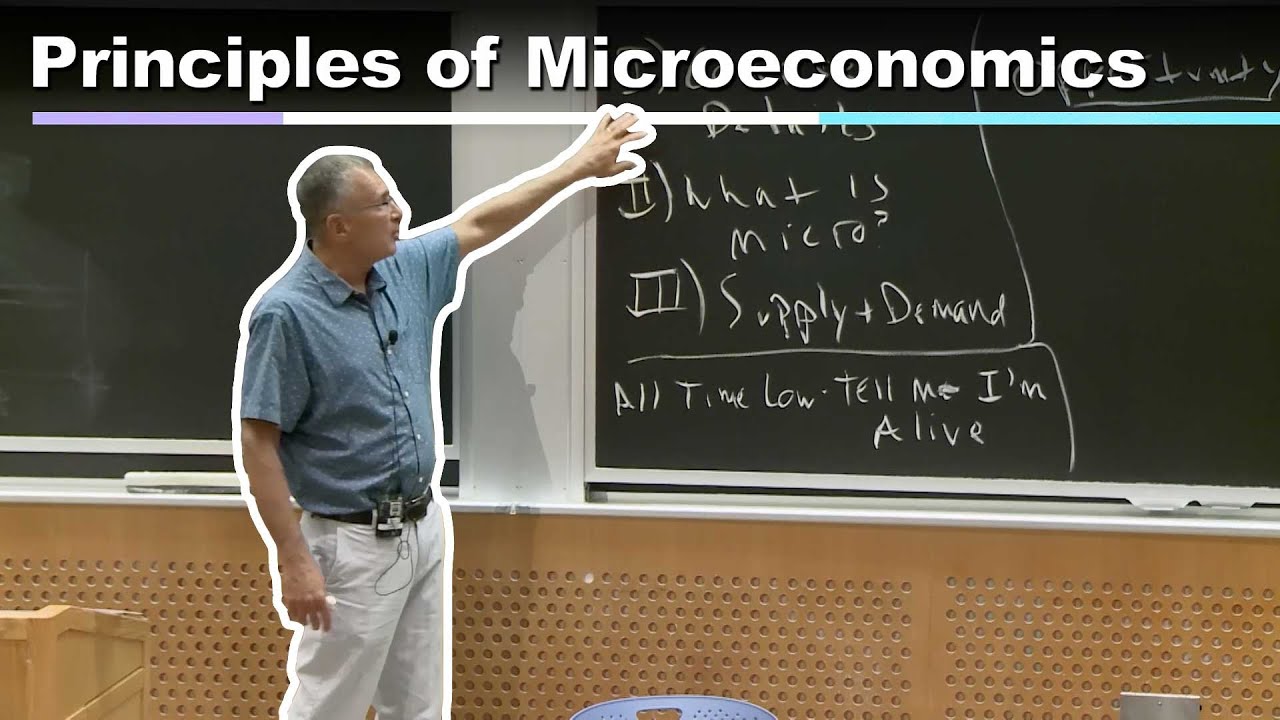 Lec 1: Introduction to Principles of Microeconomics and Supply & Demand