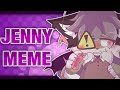 JENNY | ANIMATION MEME (NEW STYLE!!!)