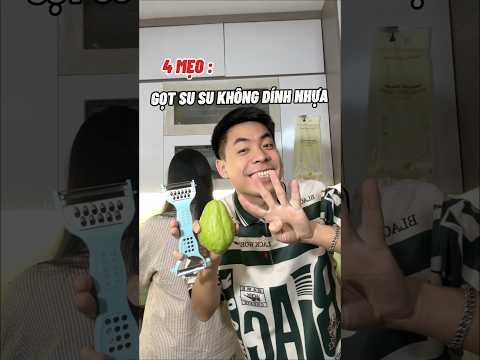 Bốn mẹo gọt su su để không bị dính nhựa ra tay - | Đàm Đức Review #aikomi