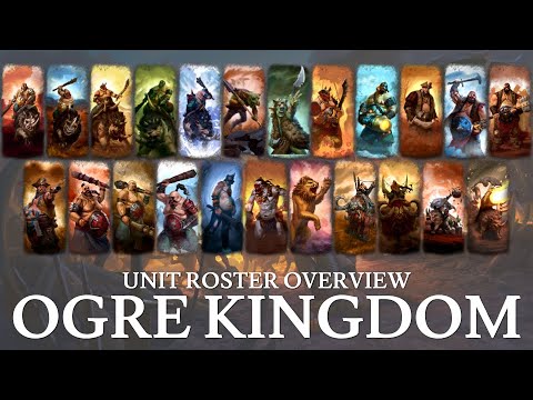 Ogre Kingdoms | Total War: Warhammer III Unit Roster Overview