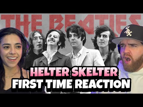 THE BEATLES MADE PUNK ROCK?! | The Beatles - Helter Skelter | Our First Time Reaction