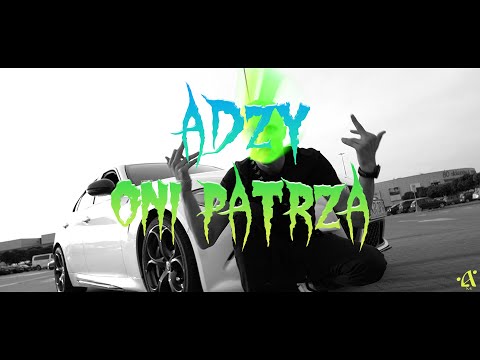 ADZY - ONI PATRZĄ (prod. Frost Matty)