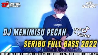 Download lagu DJ PAK RIS MENIMISU PECAH SERIBU X RIP LOVE FYP YANG KALIAN SUKA FT ( MR BLENK ) 2022 mp3