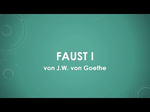 J.W. von Goethe - Faust I einfach und kurz erklärt