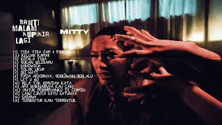 Download lagu Mitty Zasia - Nanti Malam Ku Pikir Lagi (Full Album) mp3