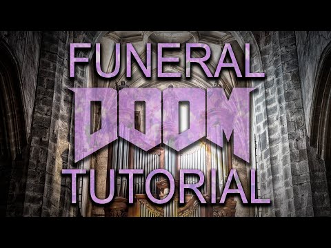 How to Make Funeral Doom