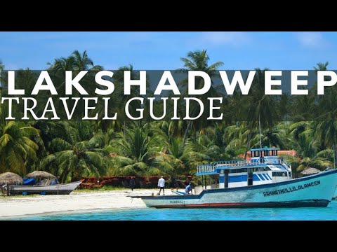Lakshadweep Islands Tour - Hidden Tourist Places in India 2024