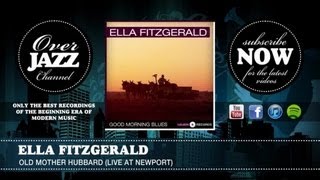 Ella Fitzgerald - Old Mother Hubbard (Live At Newport) (1949)