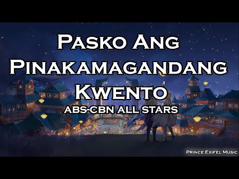 Pasko Ang Pinakamagandang Kwento - ABS CBN Christmas Special ID 2023 (Lyric Video)