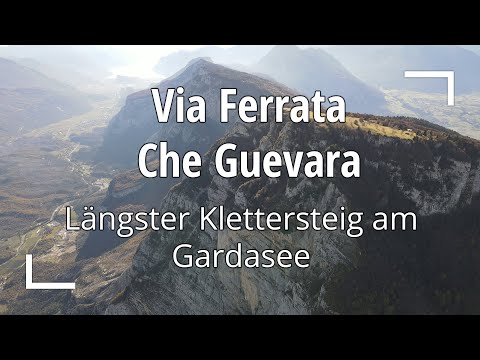 Längster Klettersteig am Gardasee - Via Ferrata Che Guevara | Gardasee #5.1
