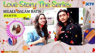 Download lagu Selalu Dalam Hatiku (Lirik) OST Love Story The Series || Juliette - Waktu Maudy prank Ken !!! mp3