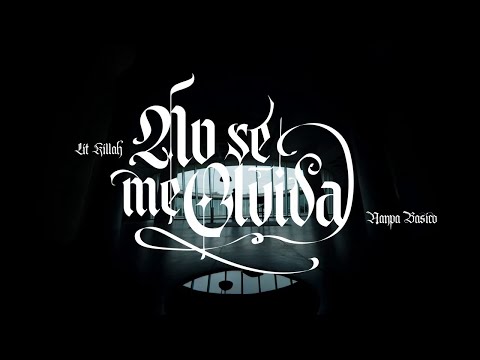 LIT killah, Nanpa Básico - No se me Olvida (Official Video)
