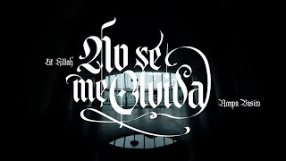 LIT killah, Nanpa Básico - No se me Olvida (Official Video)
