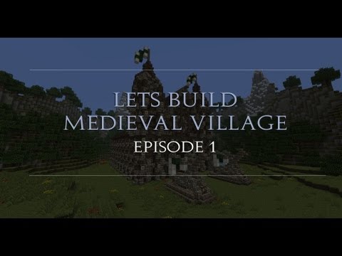 Let's Build: Medieval Village - Episode 1 | Town Hall