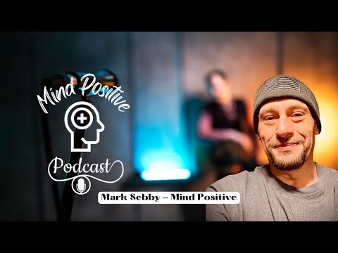Mind Positive Podcast 2023