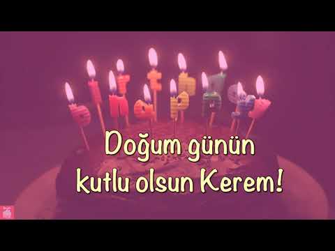 İyi ki doğdun Kerem!  - Doğum günün kutlu olsun