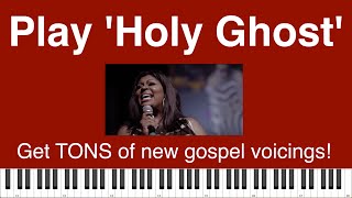 Learn to play &quot;Holy Ghost&quot; by Kim Burrell | New Arrangement with Lots of Cool Chords