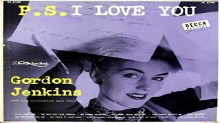 Gordon Jenkins  &#39;&#39;P S  I Love You&#39;&#39; (1952)  GMB
