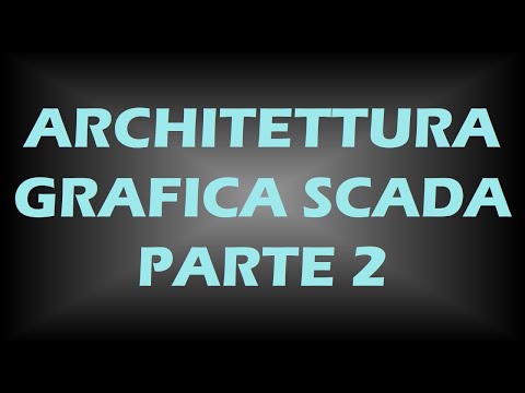 Corso di sistemi di supervisione HMI e SCADA - architettura grafica generale - parte 2 di 2