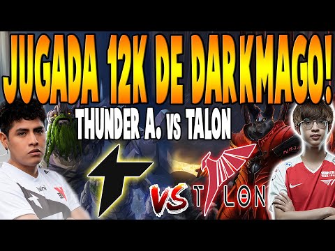 THUNDER AWAKEN vs TALON [BO2] - JUGADA 12K DE DARKMAGO! - ESL ONE MALAYSIA 2022 DOTA 2