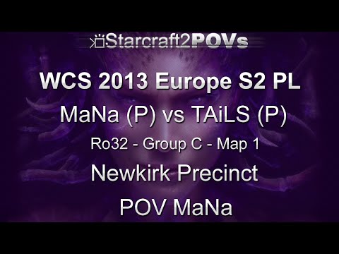 SC2 HotS - WCS 2013 EU S2 PL - MaNa vs TAiLS - Ro32 Group C - Map 1 - Newkirk Precinct - MaNa