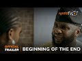 The Beginning Of The End Yoruba Movie 2024 |Official Trailer  Showing This Sun 2nd June  On ApataTV+