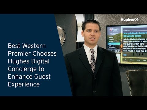 Best Western Premier in Denton, TX Chooses Hughes Digital Concierge to Enhance Guest Experience