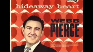 Webb Pierce - Honey (Open That Door)