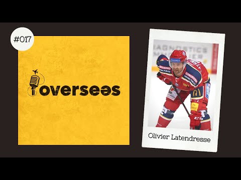 Olivier Latendresse - Épisode 017 - Overseas Le Podcast