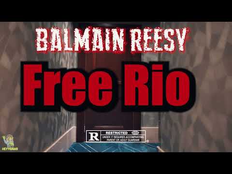 Balmain Reesy - Free Rio [Official Music Video] Shot by @HeyyAyyOne