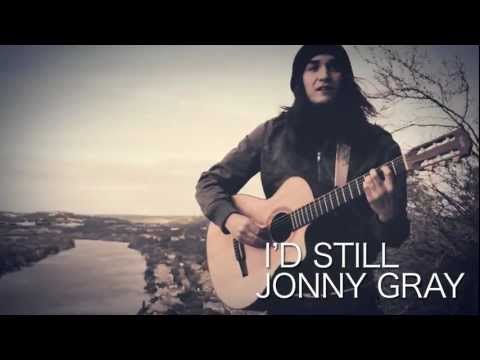 I'd Still | Jonny Gray