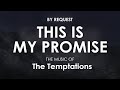 This Is My Promise | The Temptations
