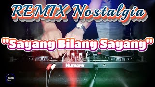 Download lagu SAYANG BILANG SAYANG - Remix Nostalgia_Tembang Kenangan_Slow Remix_Lagu Nostalgia mp3 Download lagu SAYANG BILANG SAYANG - Remix Nostalgia_Tembang Kenangan_Slow Remix_Lagu Nostalgia mp3
