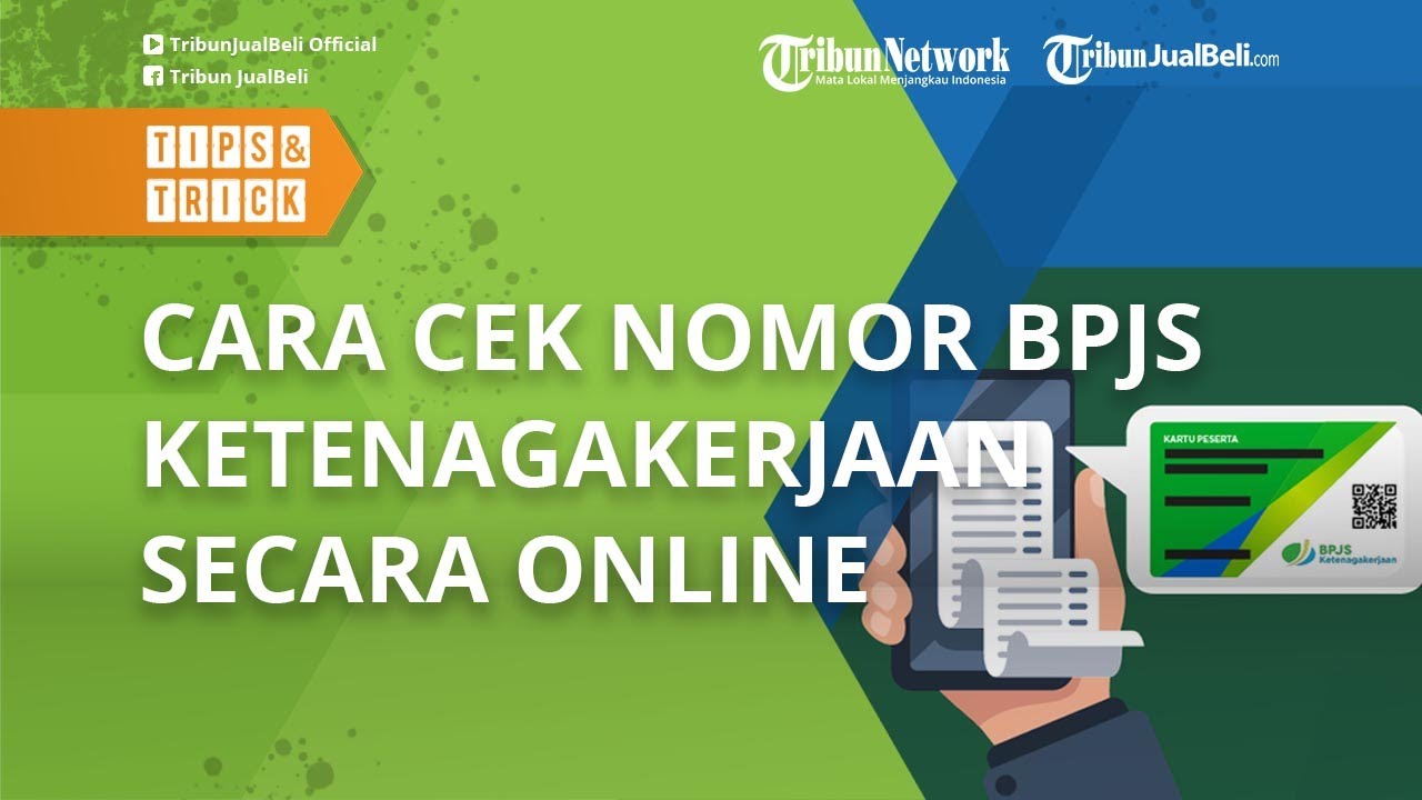 Mudah, Begini Cara Mengecek Nomor BPJS Ketenagakerjaan secara Online