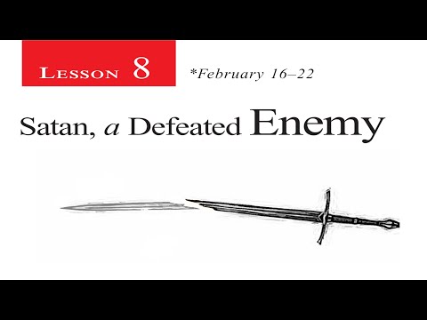 2019 Q1 Lesson 08 – Satan, a Defeated Enemy