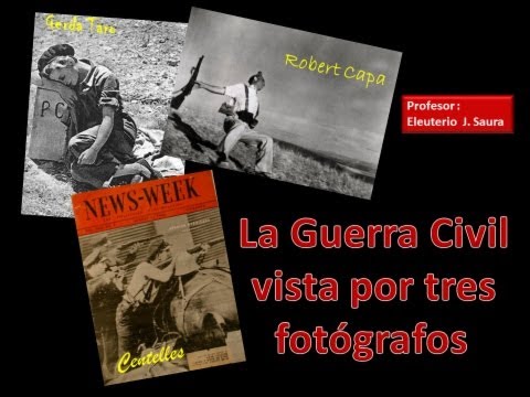 LA GUERRA CIVIL VISTA POR TRES FOTÓGRAFOS