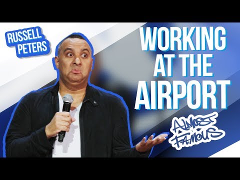 "Working at the Airport" | Russell Peters - Almost Famous