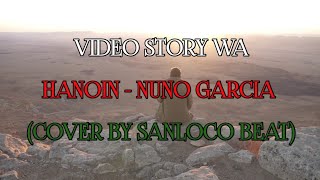 Download lagu { FI-TecLi } Video Story WA : Hanoin - Nuno Garcia (Cover by Sanloco Beat) mp3 Download lagu { FI-TecLi } Video Story WA : Hanoin - Nuno Garcia (Cover by Sanloco Beat) mp3