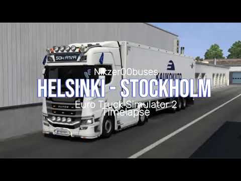 Helsinki - Stockholm || Ets2 Timelapse || #1