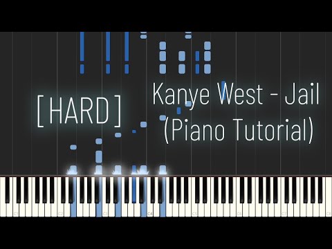 Kanye West - Jail [Piano Tutorial] [HARD] (Synthesia)