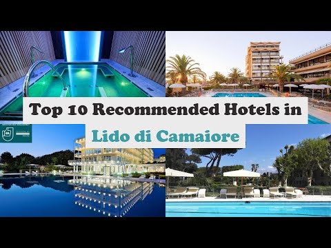 Top 10 Recommended Hotels In Lido di Camaiore | Best Hotels In Lido di Camaiore
