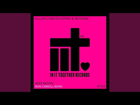 Keep Movin' (Ron Carroll Remix) (Extended Mix)