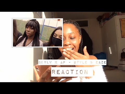 REACTION VIDEO- STYLE & EAZE (BBYLV X AP)