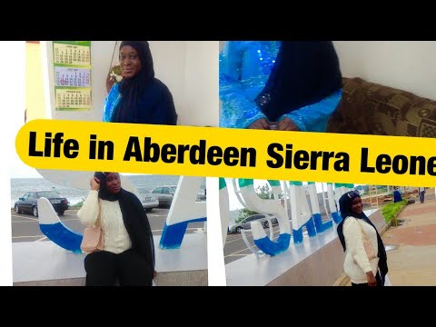 DATING UPDATE:& LIFE IN ABERDEEN SIERRA LEONE.