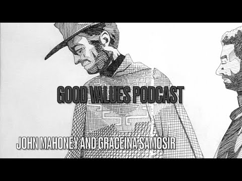 John Mahoney and Graceina Samosir | Good Values Podcast | S03E03